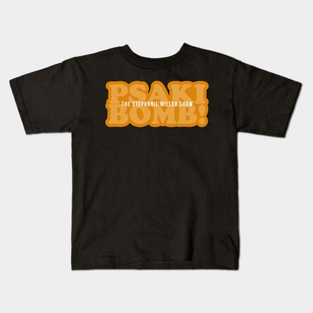 PSAKI BOMB! Kids T-Shirt by bluesea33